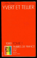 Catalogue Y. & T. - Edition 1989 - FRANCE, EUROPA, ANDORRE, MONACO Et NATIONS-UNIES. - Frankreich