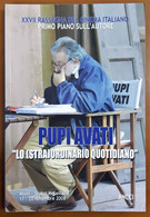 XXVII Rassegna Del Cinema Italiano: Primo Piano Sull'autore - Pupi Avati "Lo Straordinario Quotidiano" - Cinema E Musica