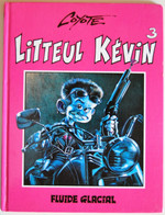 BD LITTEUL KEVIN - 3 - Hasta La Bista... Baby ! - EO 1995 FLUIDE GLACIAL - Litteul Kevin