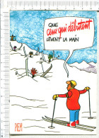 Dessin De  PIEM -  Extrait De  " LES MORDUS DU SKI "  - Que Ceux Qui Débutent Lèvent La Main  - - Piem