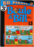 BD BOULE ET BILL - 13 - Rééd. 2005 Pirate - Boule Et Bill