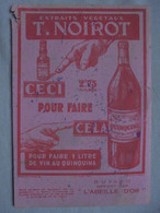 Ancien - Buvard Publicitaire "Extraits Végétaux T. NOIROT Pour Faire 1 Litre De Vin Au Quinquina" - Schnaps & Bier