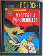 BD RIC HOCHET - 2 - Mystère à Porquerolles - Rééd. Hachette 2012 - Ric Hochet
