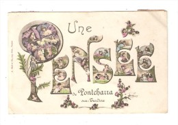 CPA Fantaisie   :69 - Pontcharra Sur Turdine Une Pensée De Pontcharra : Fleurs Dans Les Lettres - Pontcharra-sur-Turdine