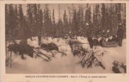 MISSIONS D'EXTREME NORD CANADIEN / L'EVEQUE EN TOURNEE PASTORALE - SERIE V - Other & Unclassified