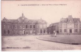 6- Ste MENEHOULD ( Marne )-Hôtel De Ville Et Caisse D´Epargne - Ed. Martinet-Neuillard - Banques