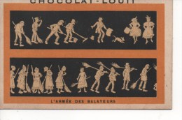 CHROMOS - CHOCOLAT LOUIT -  L' ARMEE DES BALAYEURS - Louit