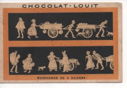 CHROMOS - CHOCOLAT LOUIT -  MARCHANDS  DE  4  SAISONS - Louit