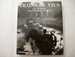 TRAINS DE VIES - Texte De Gérard MORDILLAT - Edité En 1999 - Détails Sur Les Scans - Chemin De Fer & Tramway