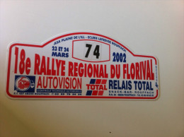 18e Rallye Régional Du Florival 23 Et 24 Mars 2002 - ASA Plaine De L'Ill - Ecurie LEFEBVRE ROUFFACH - Targhe Rallye
