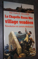 Livre " La Chapelle-Basse-Mer, Village Vendéen " Révolution Et Contre-Révolution - Vendée - Pays De Loire