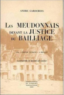 RARE: Les MEUDONNAIS Devant La JUSTICE Du BAILLAGE ( Hauts De Seine Meudon 92 ) Par André GARDEBOIS - Ile-de-France