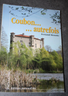 Beau Livre "Coubon ... Autrefois"  Haute-Loire - Auvergne - Massif-Central - Fernand Monatte - Auvergne