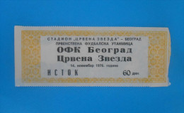 OFK BEOGRAD : RED STAR Belgrade (FK Crvena Zvezda) Yugoslavia Premier League 1976. Football Ticket Soccer Billet Foot RR - Eintrittskarten