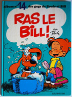 BD BOULE ET BILL - 14 - Ras Le Bill ! - Rééd. 1983 - Boule Et Bill