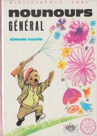 Nounours Général - De Claude Laydu - Bibliothèque Rose  - 1972 - Biblioteca Rosa