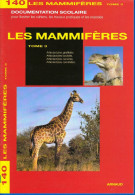 DOCUMENTATION SCOLAIRE ARNAUD N° 140 LES MAMMIFERES TOME 3 LIVRET NEUF DE 16 PAGES En COULEUR FERMETURE LIBRAIRIE - 6-12 Ans