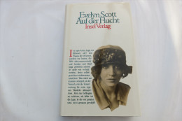 Evelyn Scott "Auf Der Flucht" Fragment Einer Autobiographie - Biografie & Memorie