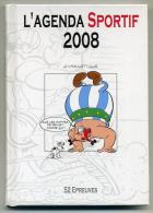 Agenda Sport Obélix Et Idéfix 2008 - Neuf - Uderzo Et Goscinny - Les Aventures D'Astérix Le Gaulois - Diaries