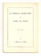 Porto - O Comércio Exportador Do Vinho Do Porto - Gaia Portugal - Livres Anciens