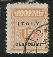 OCCUPAZIONE ANGLO-AMERICANA SICILIA 1943 CENT. 15 USATO USED OBLITERE´ - Anglo-american Occ.: Sicily
