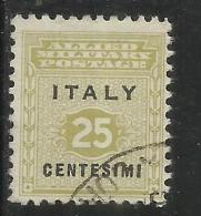 OCCUPAZIONE ANGLO-AMERICANA SICILIA 1943 CENT. 25 USATO USED OBLITERE' - Occup. Anglo-americana: Sicilia