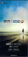 # TURKISH AIRLINES TIMETABLE SUMMER 2014 Leaflet Aviation Flight Air  Horaire Flugplan Orario Indicateur Calendario - Timetables