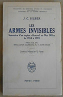 Les Armes Invisibles – Souvenirs D'un Espion Allemand Au War Office De 1914 à 1919 - Guerre 1914-18