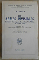 Les Armes Invisibles – Souvenirs D'un Espion Allemand Au War Office De 1914 à 1919 - Oorlog 1914-18