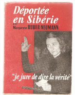 Déportée En Sibérie Par Margarete Buber-Neuman "je Jure De Dire La Vérité" De 1949 Editions De La Baconnière Neufchatel - Andere & Zonder Classificatie