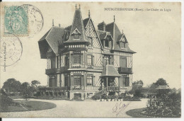 BOURGTHEROULE LE CHALET DU LOGIS CARTE TBE - Bourgtheroulde