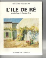 L 'ILE DE RE - Poitou-Charentes