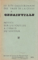 Collectif - Le Site Gallo Romain Des Vaux De La Celle à Genainville - 1971 - FRANCO DE PORT - Ile-de-France