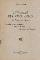 Claude ROLLEY - Catalogue Des Vases Grecs Des Musées De L'Yonne - 1963 - FRANCO DE PORT - Normandie