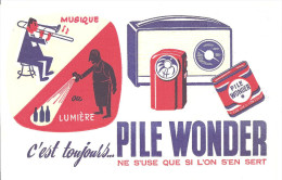 Buvard WONDER Musique Ou Lumière C´est Toujours Pile WONDER Ne S´use Que Si L´on S´en Sert - Accumulators