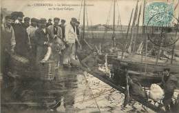 CHERBOURG LE DEBARQUEMENT DU POISSON SUR LE QUAY CALIGNY - Cherbourg