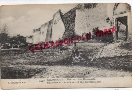 GRECE - SALONIQUE - 1917- UN COIN DES REMPARTS - GUERRE 1914-1918 - Griekenland