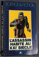 L'ASSASSIN HABITE AU XXIe SIÈCLE - RECUEIL SF - LONDREYS - Autres & Non Classés