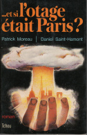 Et Si L'otage Etait Paris ? Moreau & Saint Hamont Ed Tchou - Autres & Non Classés