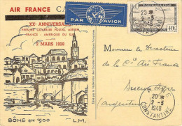 AIR FRANCE 20° Anniv.ligne Fce/Amér.Sud 07/03/48 (Paris)-Bone-Buenos Aires Carte Spéciale Avec Griffe Préimprimée - Premiers Vols