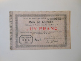 Aisne 02 Saint-Quentin 1ère Guerre Mondiale 1 Franc 27-3-1915 - Bons & Nécessité