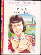 Lisbeth Werner - PUCK  écolière  - Bibliothèque Rouge Et Or Souveraine N° 558 - ( 1956 ) . - Bibliothèque Rouge Et Or