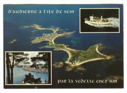 ILE De SEIN : Embarquement Du Port D'Audierne Pour La Traversée Par L'Enez-Sun - Ile De Sein