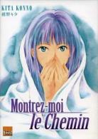 Montrez-moi Le Chemin (one Shot) - Konno Kita - Mangas Version Française