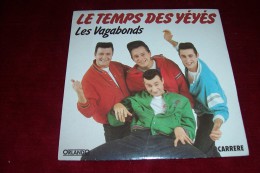 LES  VAGABONDS   °  LE TEMPS DES YEYES - Rock