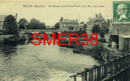 50 - DUCEY - La Selune Et Le Pont Neuf - Ducey