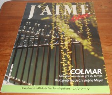 J'aime. L'Alsace. Colmar. N°1. 1987. - Alsace