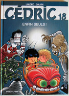 BD CEDRIC - 18 - Enfin Seuls ! - Rééd. 2005 - Cédric