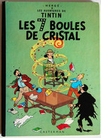 BD TINTIN - Les 7 Boules De Cristal - B39 - Rééd. 1971 - Tintin