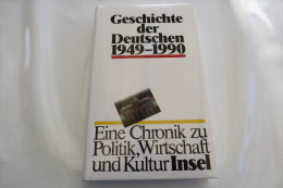 "Geschichte Der Deutschen 1949 - 1990" Eine Chronik Zu Politik, Wirtschaft Und Kultur - 5. Zeit Der Weltkriege